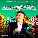 Juan Carlos Coronel Tato Marenco - Barranquilla Tiene