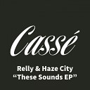 Relly Haze City - Steppin On A