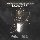 Junona Boys amp NALYRO feat Glaceo - Love Is