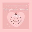 Mark Wayne - Tropical Beach Pt 3
