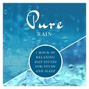 Relaxing White Noise Sounds - Pure Rain 1 Hour of Relaxing Rain Sounds for Study and…