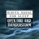 Mark Wayne - White Noise for Sleep Open Fire and Thunderstorm Pt…