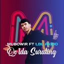 Mubowir - Qo lda Surating feat Lbl Akido