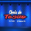 DJ ROBSON MV Mc Parks - Cheia de Tes o