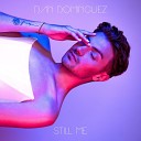 Dan Dominguez - Still Me
