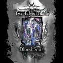 Blood Soul - Two edged Blade Instrumental