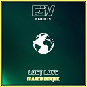 Marco Bertek - Lost Love Original Mix