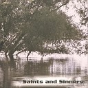 Saints And Sinners - Going To Main Street