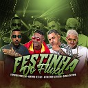 FERNANDO PROBLEMA Danilo Chatinho Robinho Destaky feat Arthurzinho… - Festinha do Fluxo