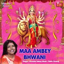 Renuka Sahay - Maa Ambey Bhwani