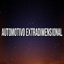 DJ Sabrosura - Automotivo extradimensional