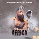 Dussanza Dj Yobiza - frica Radio Version Remix