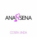 ANA SENA - Cosita Linda