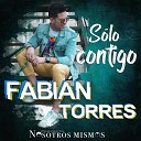 Proyecto Nosotros Mismos feat Fabi n Torres - S lo contigo