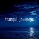 Tranquil Journeys - The Deepest Sleep