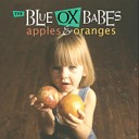 Blue Ox Babes - Walking On the Line