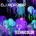 DJ Rorzor - Technicolor