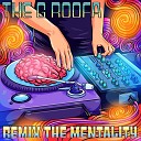 The G Roofa - Remix the Mentality