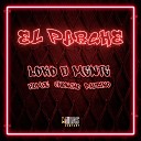 Loko D Mente feat Choncho Padrino Bombe - El Parche