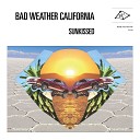 Bad Weather California - I ll Sing Along
