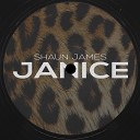 Shaun James - Janice