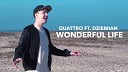 Quattro Ft Dziemian - Wonderful Life Extended Mix