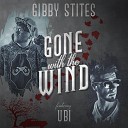 Gibby Stites feat Ubi - Gone With The Wind