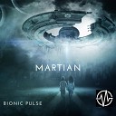 Bionic Pulse - Martian