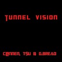 C NNEN T U G Bread - Tunnel Vision