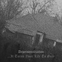 Depersonalization - Outro Time