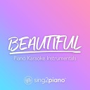 Sing2Piano - Beautiful Lower Key Originally Performed by Christina Aguilera Piano Karaoke…