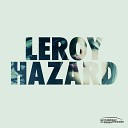 Leroy - Hazard Extended Edit