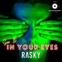 Sub Max Records Rasky - See It in Your Eyes