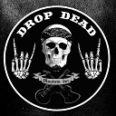 Drop Dead - Path to the Reason