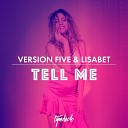 Version Five feat Lisabet - Tell Me Radio