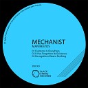 Mechanist - It Has Forgotten its Existence