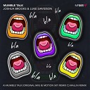 Joshua Brooks Luke Davidson - Mumble Talk Mallin Remix