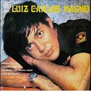 LUIZ CARLOS MAGNO - CANSADO DE CHORAR