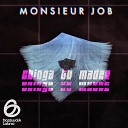 Monsieur Job - Chinga Tu Madre