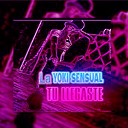 La Yoki Sensual - Tu Llegaste