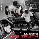 Lil Dotz - The Truth