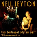 Neil Leyton - What It Must Feel Like To Be Old 2016…