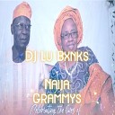 DJ Lu Bxnks - Naija Grammys