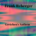 Frank Reberger - Choking on Fears