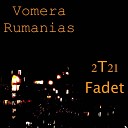 Vomera Rumanias - Infection 2T21 Edit