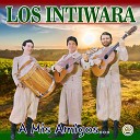 Los Intiwara - Para decir adi s Zamba para olvidarte