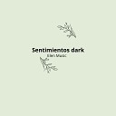 Elen Music - Sentimientos Dark