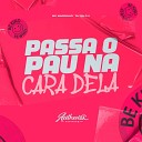 DJ DN 011 feat Mc Magrinho - Passa o Pau na Cara Dela