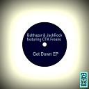 Balthazar JackRock feat CTK Freaks - Get Down