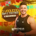 Matheus Rodrigues - Vaqueiro Bom e Testado